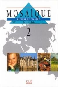 Mosaïque, méthode de français, niveau 2. Le livre de l'élève book