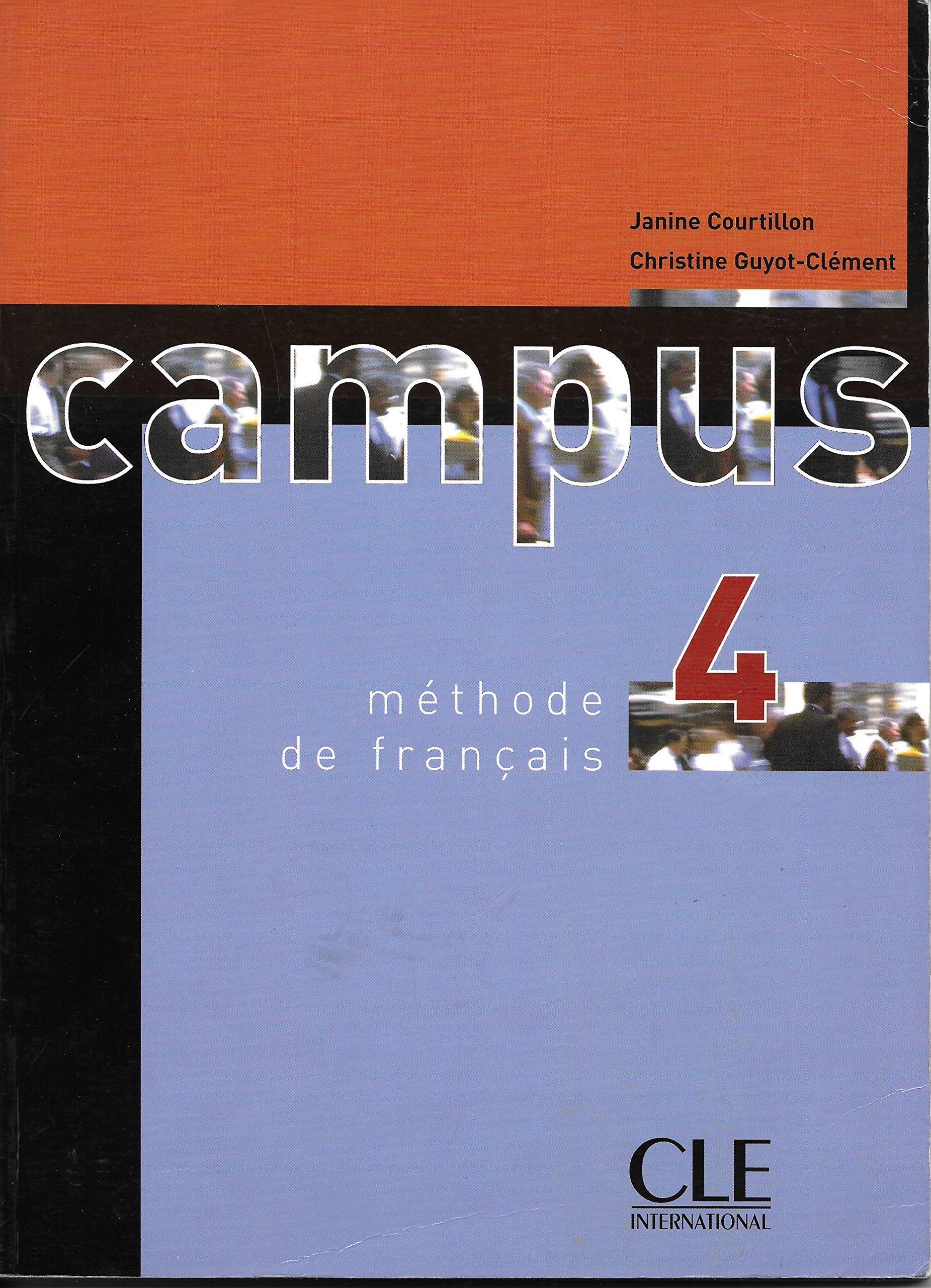 Méthode de français Campus 4: Livre De L'Eleve 4 (Corsi lingua) Foreign Languages ​​& Dictionaries