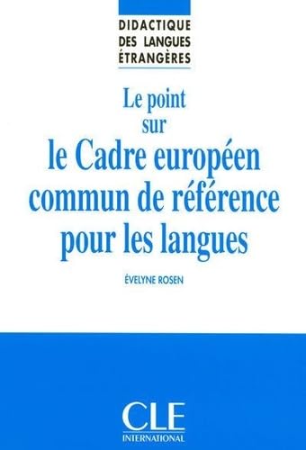 Didactique des langues étrangères : le point sur le cadre européen commun de référence pour les langues book