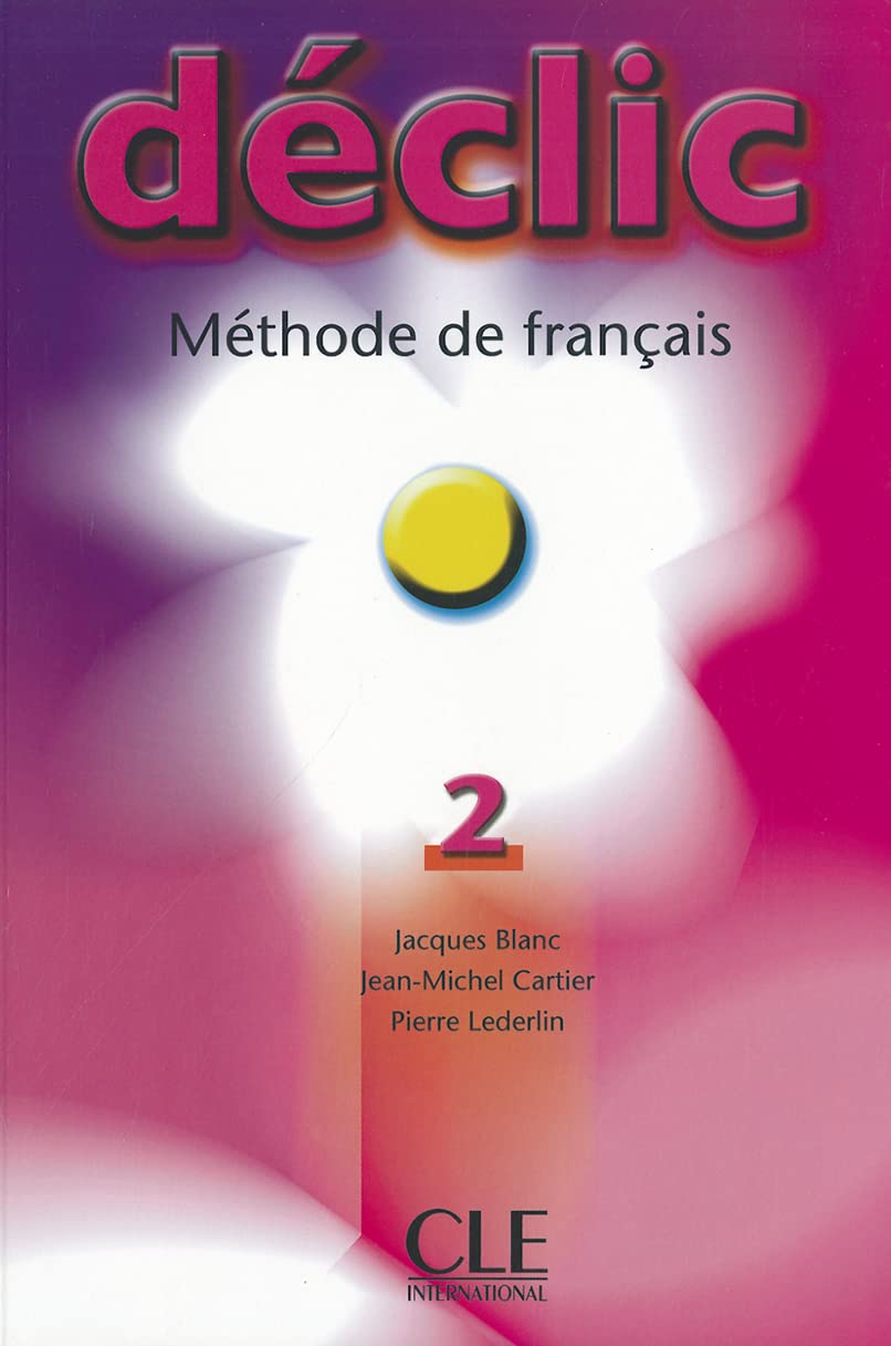Declic niveau 2 eleve(9782090333787): Livre d'eleve 2 Foreign Languages ​​& Dictionaries
