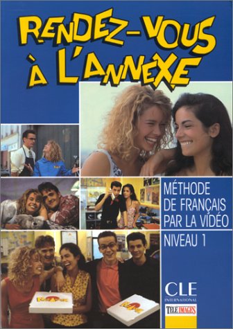 Rendez-vous à l'annexe. Le livre de l'élève, niveau 1 book