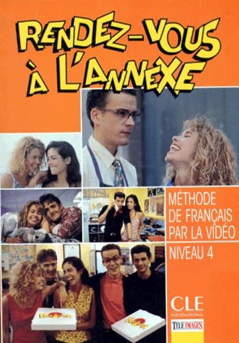 Rendez-vous à l'annexe. Le livre de l'élève, niveau 4 book