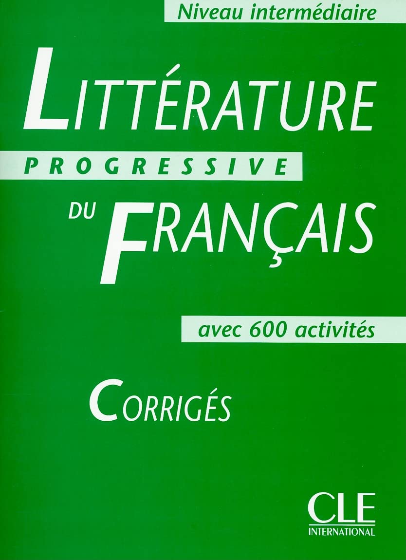 Littérature progressive du français (Corrigés): Corriges intermediaire Foreign Languages ​​& Dictionaries
