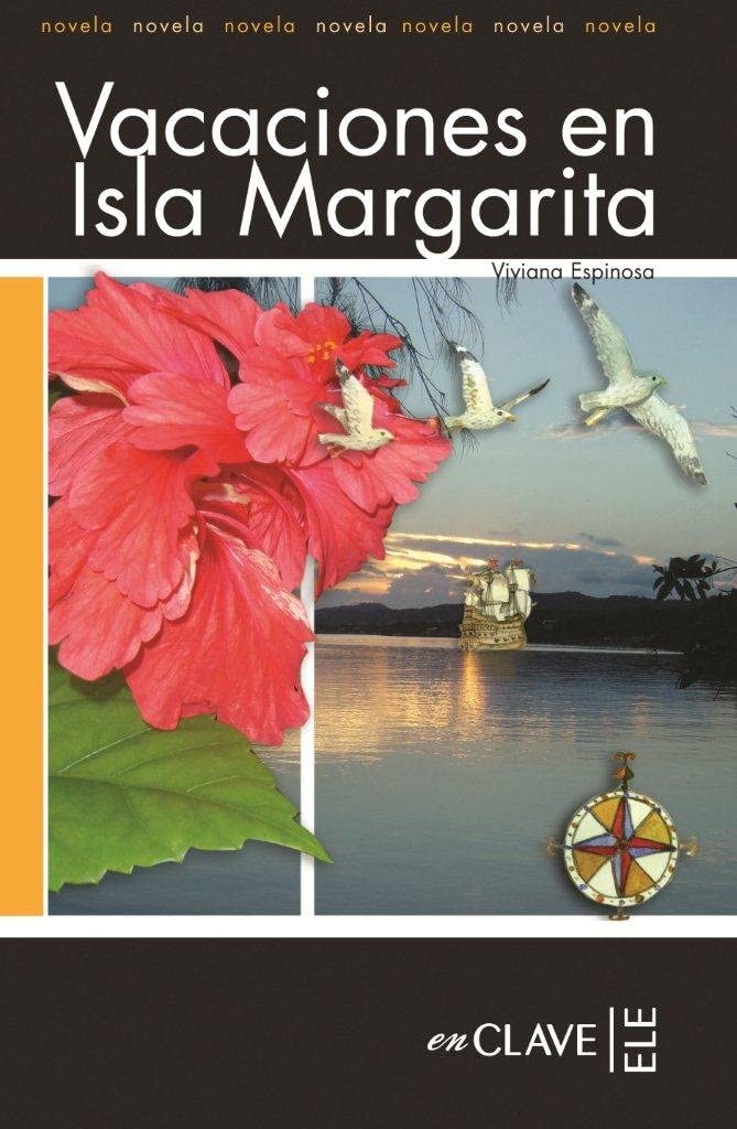 Vacaciones en Isla Margarita: Lecturas fáciles en español - Nivel 2 (Lecturas graduadas) Foreign Languages ​​& Dictionaries