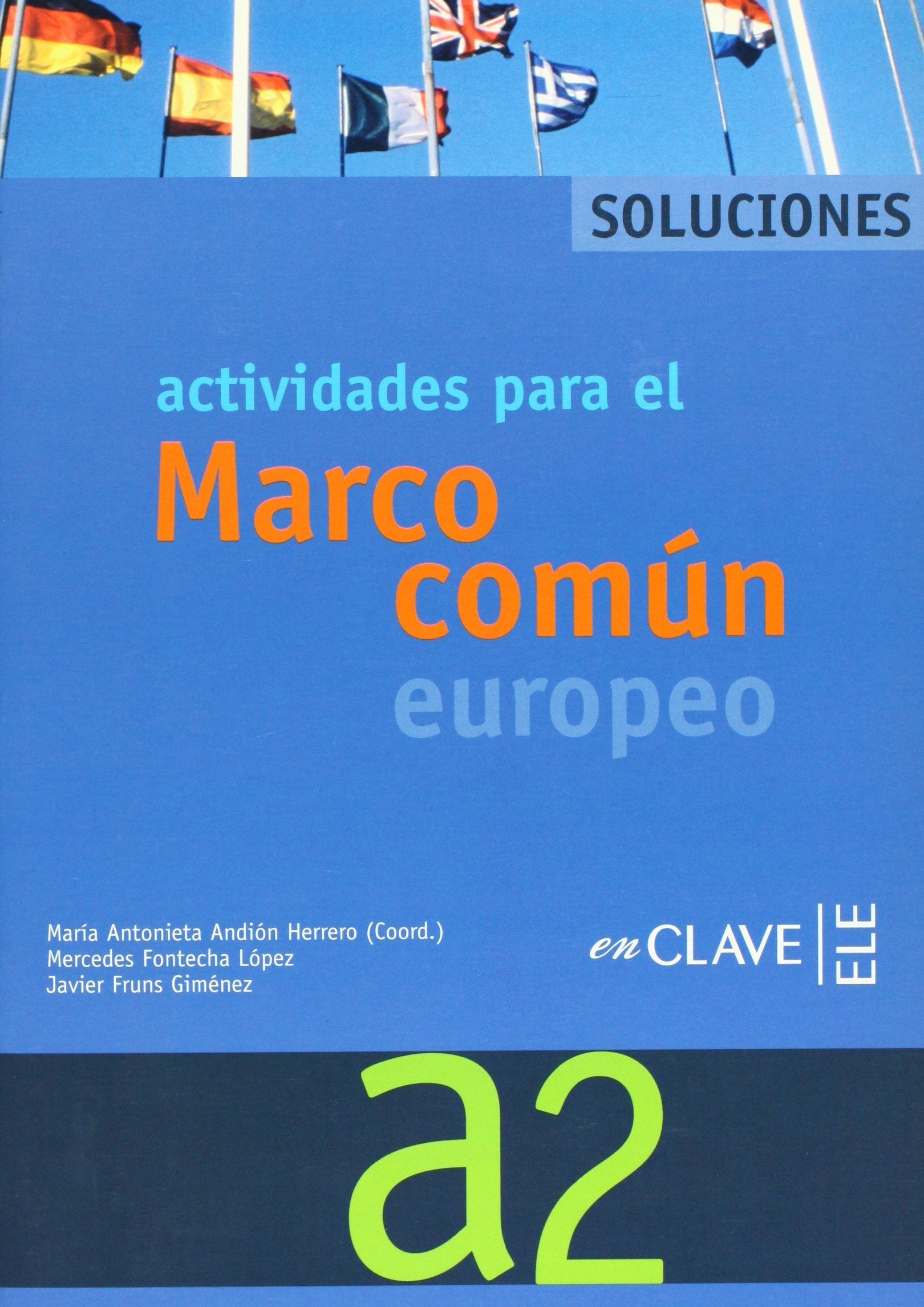 Actividades para el Marco común europeo A2 - Soluciones: Soluciones A2 Foreign Languages ​​& Dictionaries