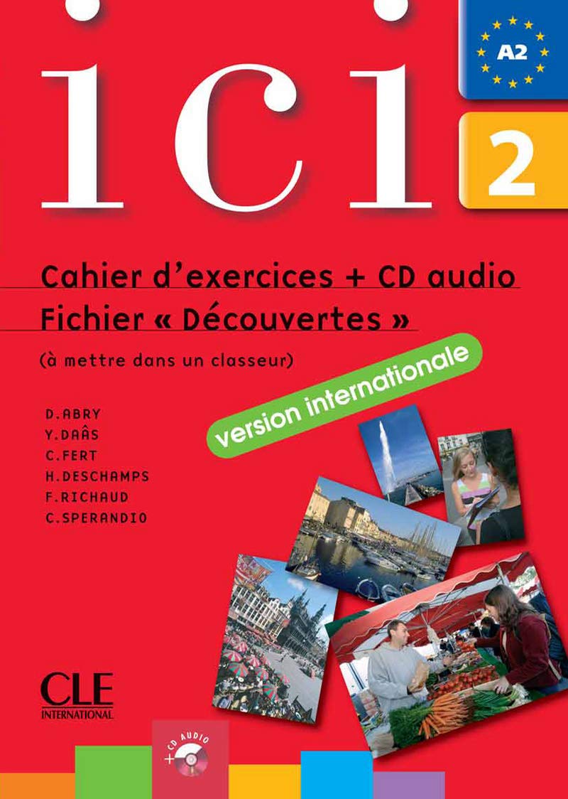 Ici - Niveau 2 - Fichier "Découvertes" Version internationale + CD book