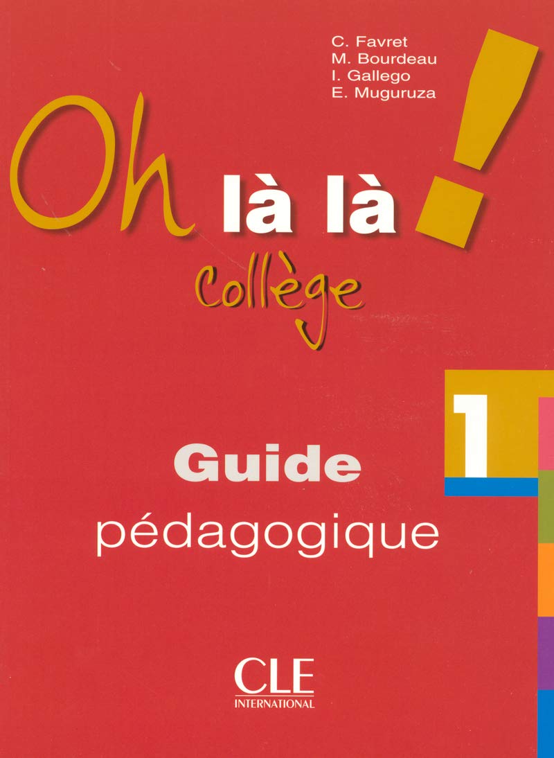 Oh là là! Collège 1 - Guide pédagogique book