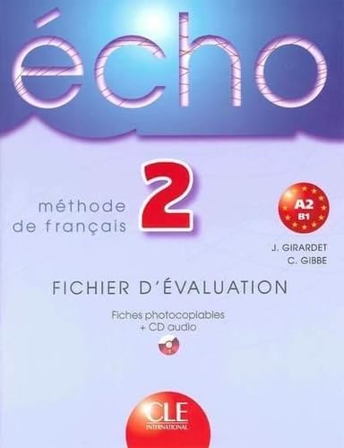 ECHO NIV 2 FICHIER D EVALUATION FICHES PHOTOCOPIABLES + CD AUDIO METHODE DE FRANCAIS book