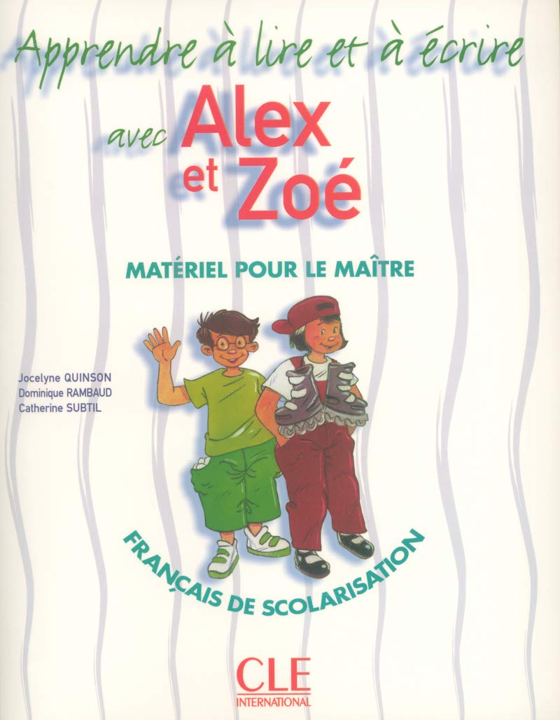 Alex Zoè M.pour le Maitr(9782090354874): Apprendre a ecrire avec Alex et Zoe fichier et Foreign Languages ​​& Dictionaries