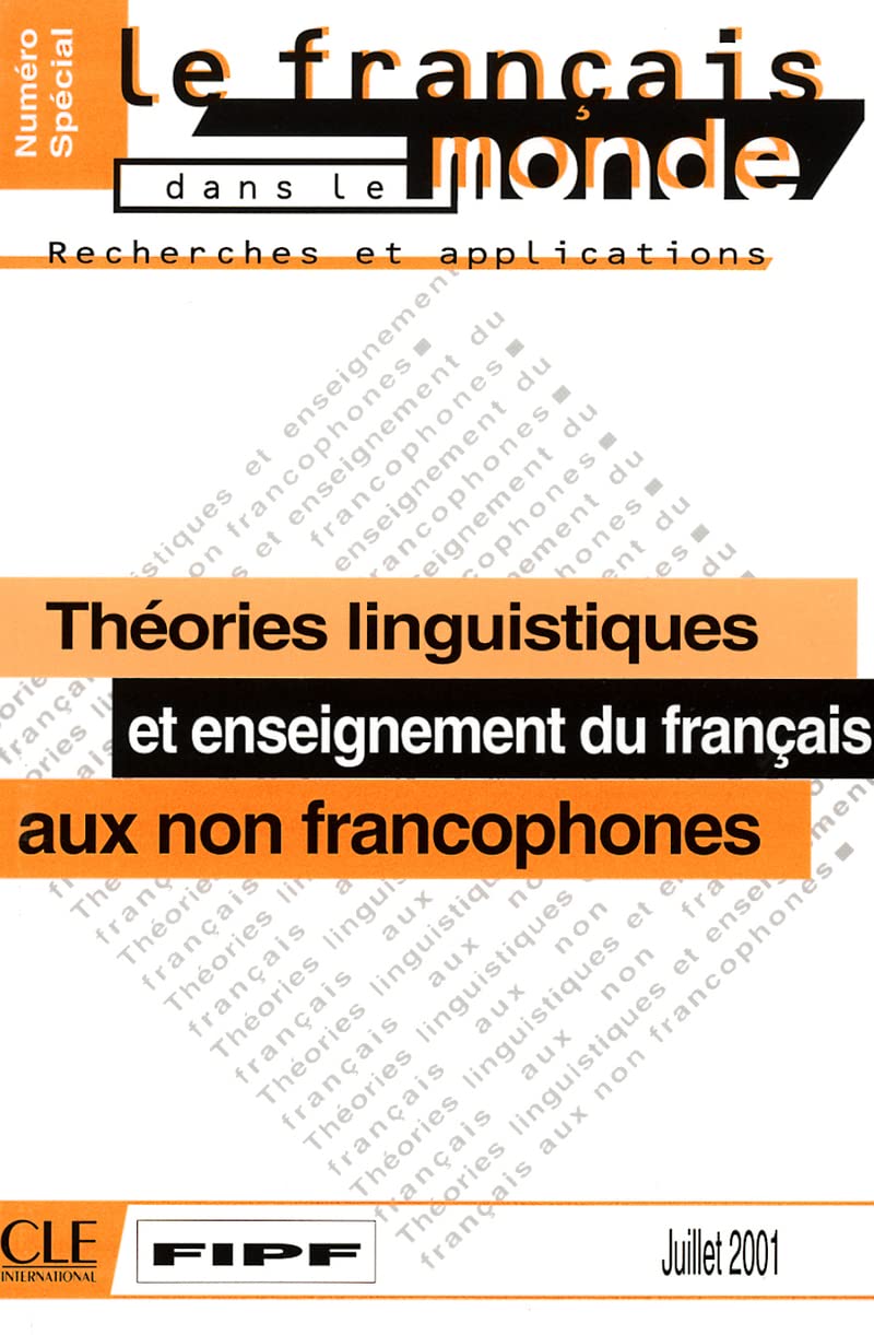 Theories Linguistiques Et Enseignement Du Francais Aux Non Francophones Foreign Languages ​​& Dictionaries