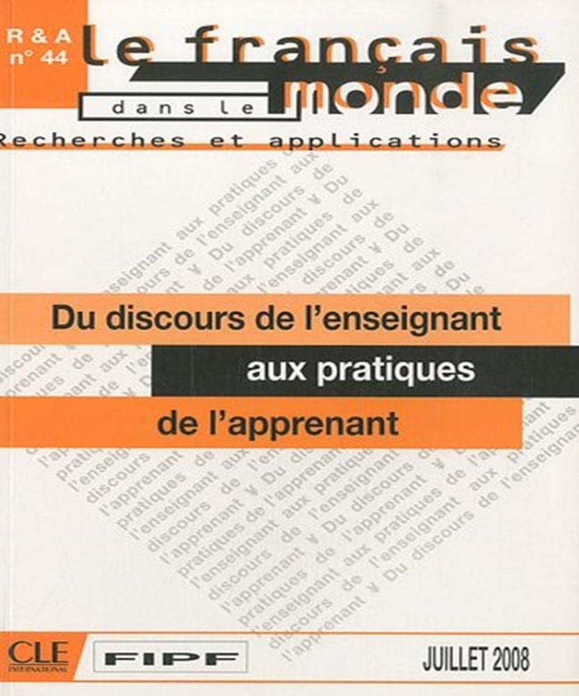 Du Discours de L'Enseignant Aux Pratiques de L'Apprenant Foreign Languages ​​& Dictionaries