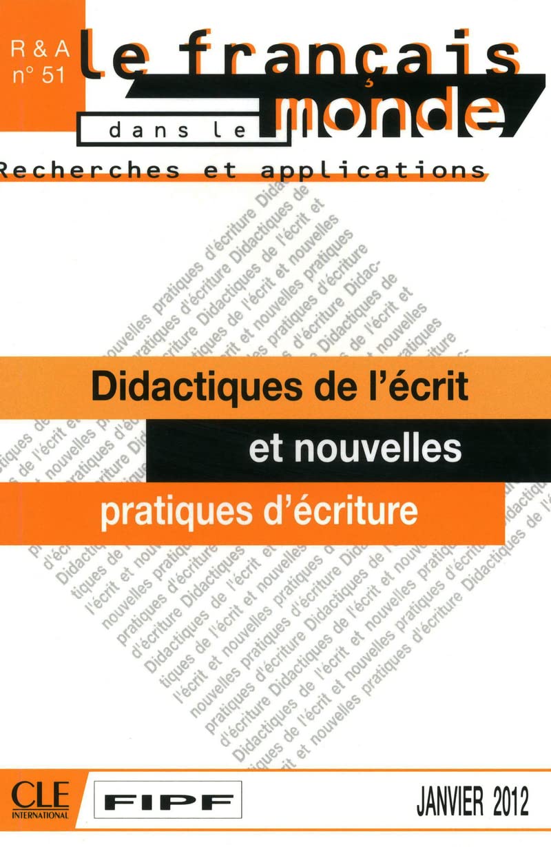 Didactique de l'écrit, nouvelles écritures - R&A n°51 - Janvier 2012 book