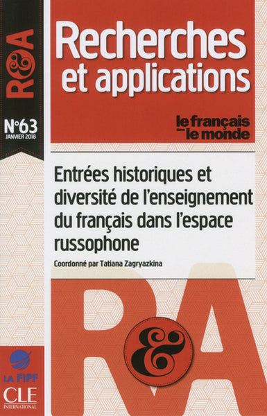 Français dans le monde, recherches et applications (Le), n° 63. Entrées historiques et diversité de l'enseignement du français dans l'espace russophone book