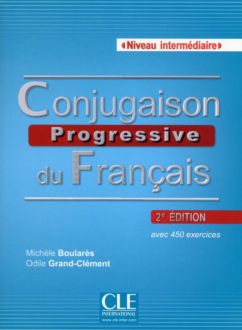 Conjugaison progressive du francais: Livre intermediaire (A2-B2) Foreign Languages ​​& Dictionaries