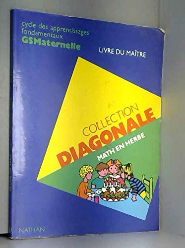 Math en herbe: Cycle des apprentissages fondamentaux, GS maternelle, livre du maître book