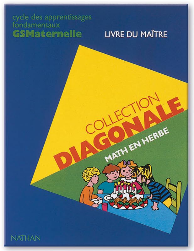Math en herbe. Cycle des apprentissages premiers et fondamentaux maternelle, livre du maître (nouveaux programmes) Study Guides