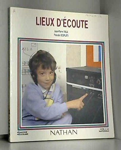 Lieux d'écoute: Pour un apprentissage du langage Books