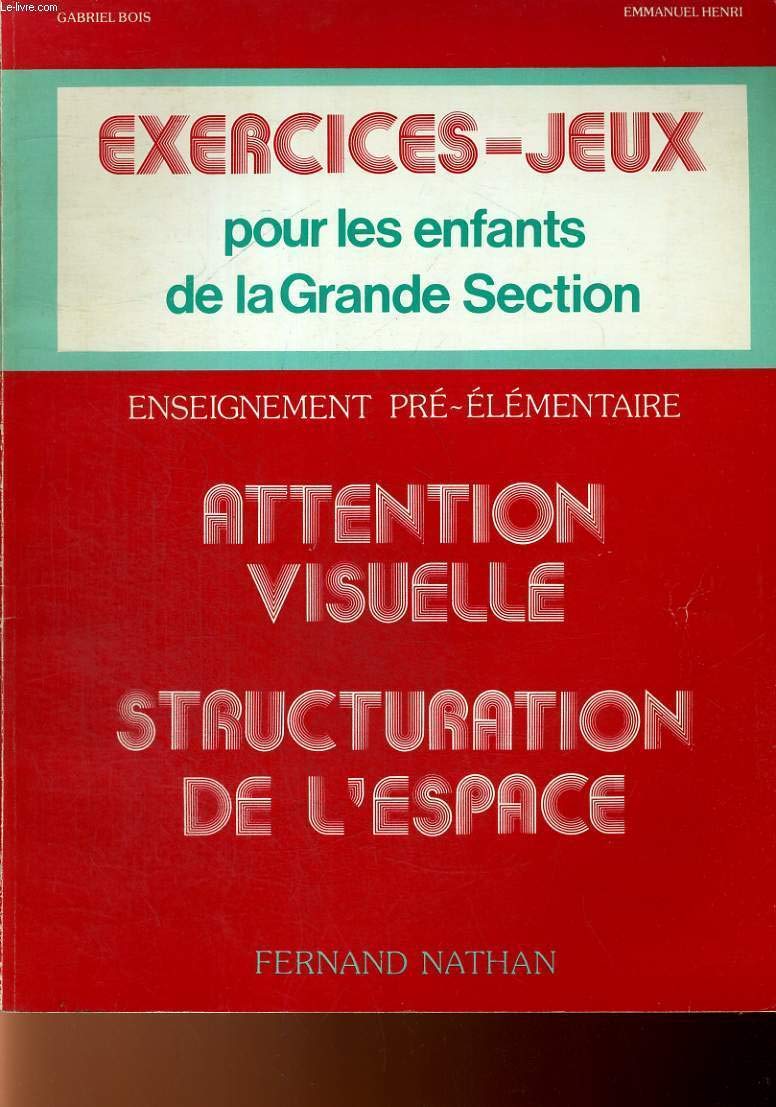 Cahier de maternelle. Vol. 1. Attention visuelle, structuration de l'espace, exercices, jeux book
