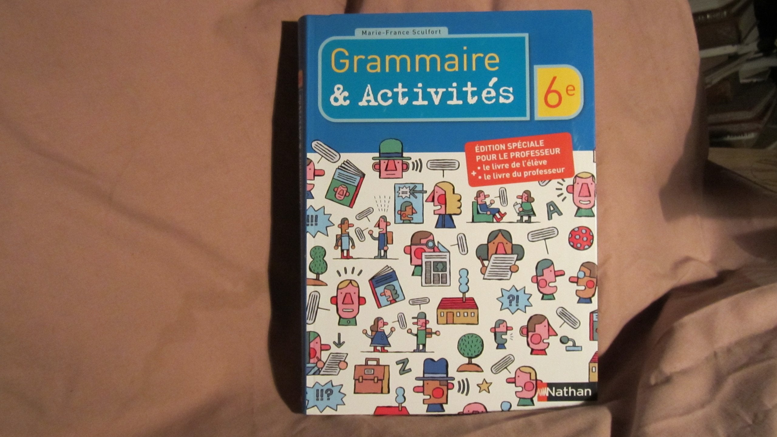 Grammaire et activités 6e : livre du professeur Books