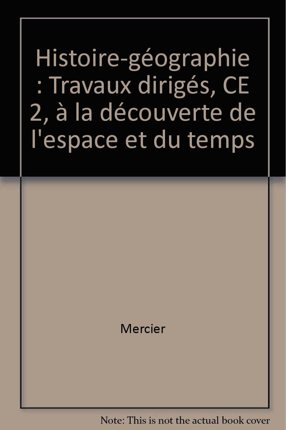 Histoire-géographie: Travaux dirigés, CE 2, à la découverte de l'espace et du temps Books