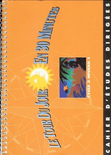 Le Tour du Jour en 30 minutes. CE2, cahier élève, volume 2, cycle 3, niveau 1 book