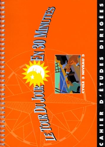 Le Tour du jour en 30 minutes CM2, cahier élève volume 1, cycle 3, niveau 3 book