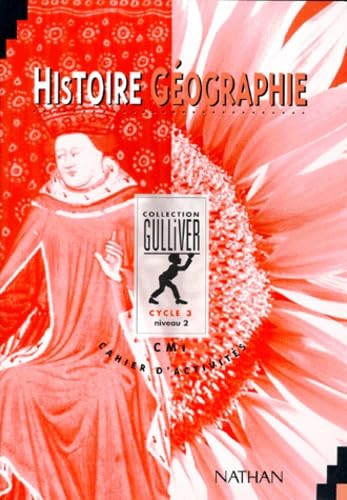 Gulliver histoire, géographie, CM1. Cahier d'activités, élève Books