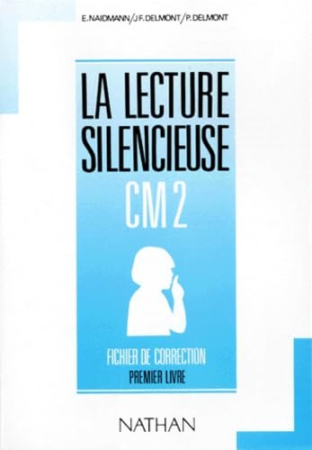 La Lecture Silencieuse Cm2. 1er Livre, Fichier De Correction Books
