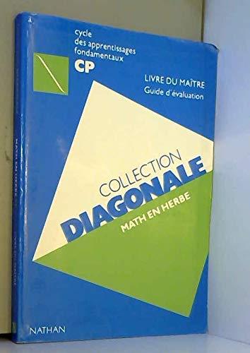 Math en herbe: Cycle des apprentissages fondamentaux, CP, livre du maître, guide d'évaluation Books