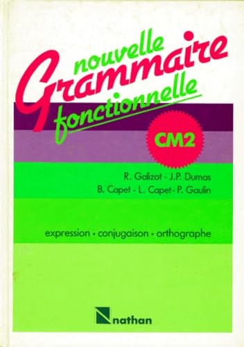 Nouvelle grammaire fonctionnelle CM2. Elève - Expression conjugaison orthographe book