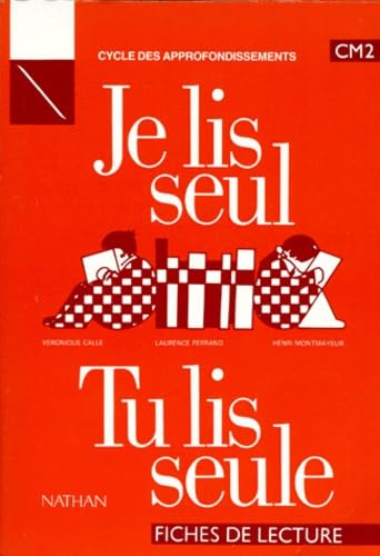 JE LIS SEUL TU LIS SEULE CM2.: Fiches de lecture Books