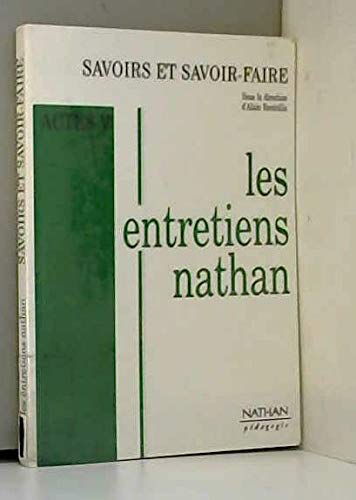 Savoirs et savoir-faire: [actes des 5èmes Entretiens Nathan, [Paris, 19-20 novembre 1994 book