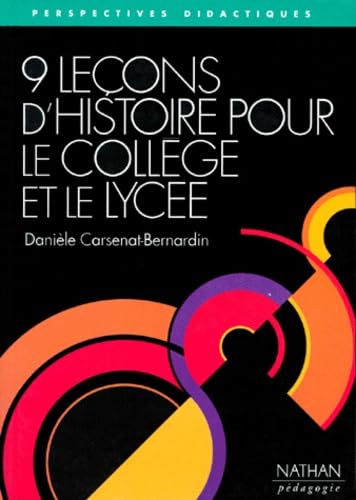 9 leçons d'histoire pour le collège et le lycée book