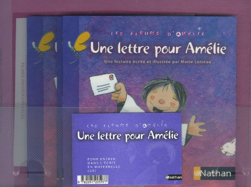 Une lettre pour Amélie GS (4 livrets + 1 BD + 2 posters + 1 cahier d'activité) : Pour entrer dans l'écrit en maternelle book