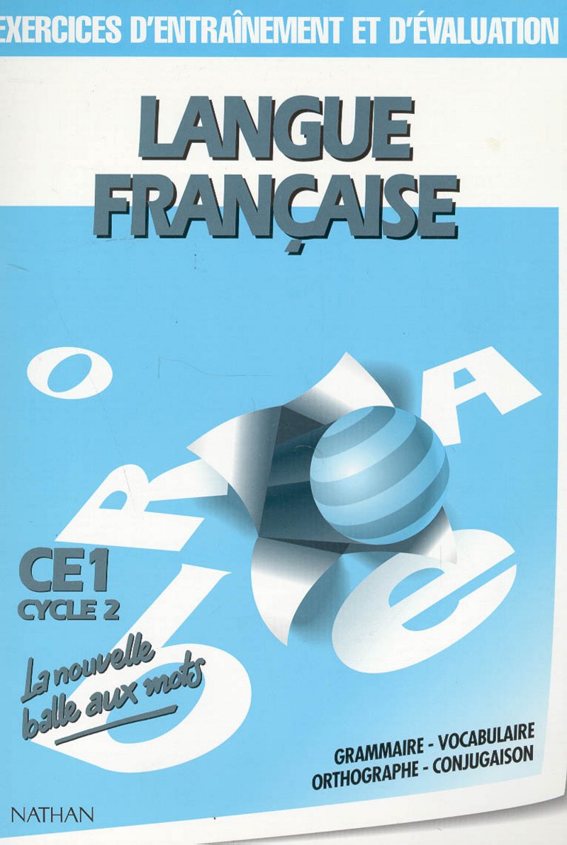Langue Francaise Ce1 Cycle 2. Exercices D'Entrainement Et D'Evaluation Books