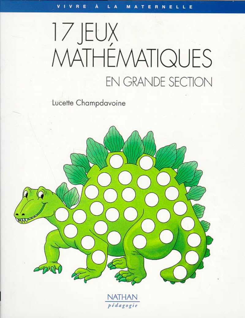 17 jeux mathématiques en grande section book