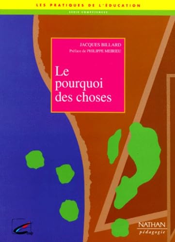 Le pourquoi des choses: Pour une pédagogie de la causalité Books