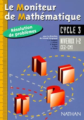 Moniteur de mathématiques, CE2-CM1, cahier résolution de problèmes, niveaux 1 et 2, élève book