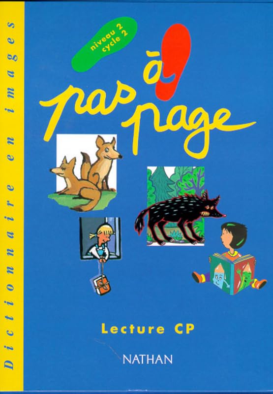 DICTIONNAIRE EN IMAGES LECTURE CP NIVEAU 2 CYCLE 2 PAS A PAGE: Lecture CP, dictionnaire en images, niveau 2, cycle 2 Education & Training
