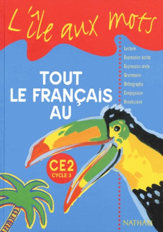 Tout le français au CE2, cycle 3 Non-fiction