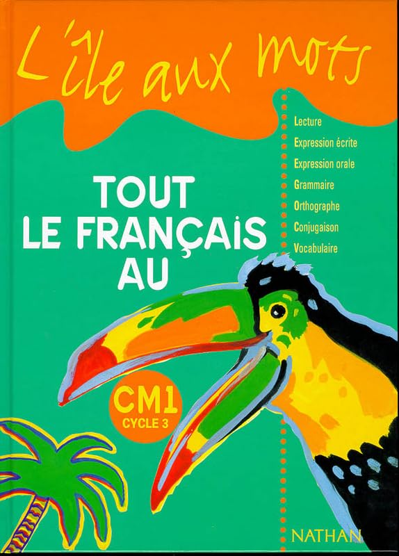 L'île aux mots, tout le français, CM1. Livre de l'élève Books