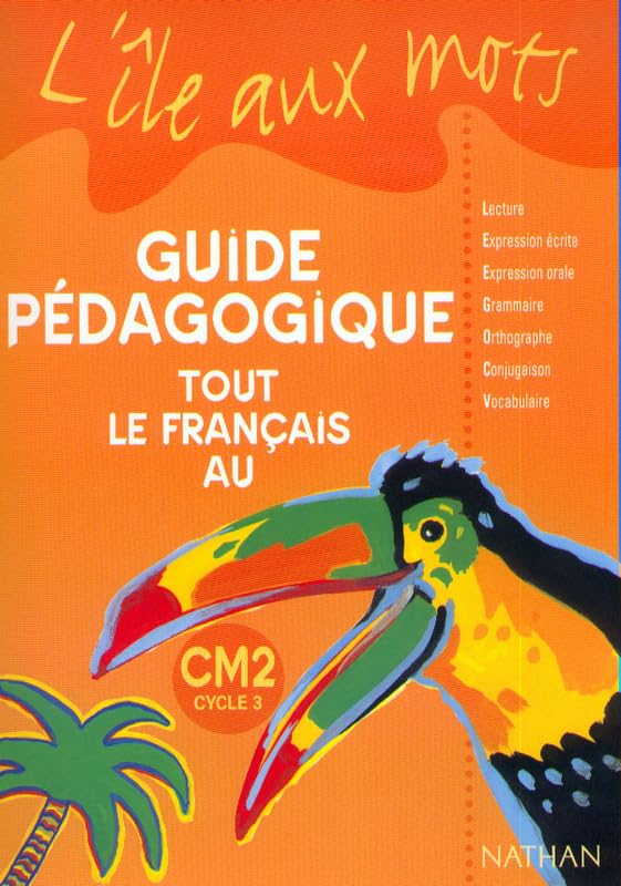 Tout le français au CM2. Guide pédagogique Books