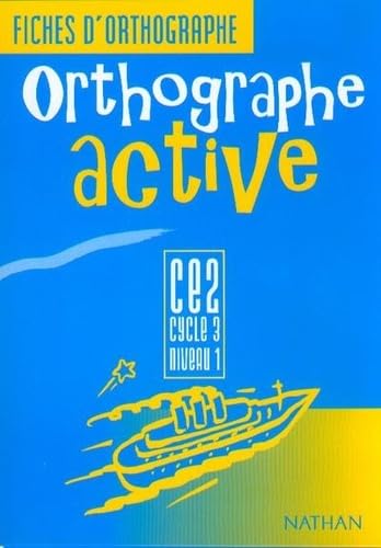 Orthographe active, CE2, cycle 3, niveau 1, fiches d'orthographe, élève book