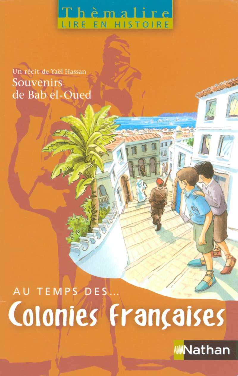 Thémalire - Au temps des Colonies Françaises: Souvenirs de Bab el-Oued Education & Training
