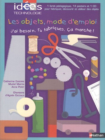 Les objets, mode d'emploi : 1 livret pédagogique, 14 posters et 1 CD Books