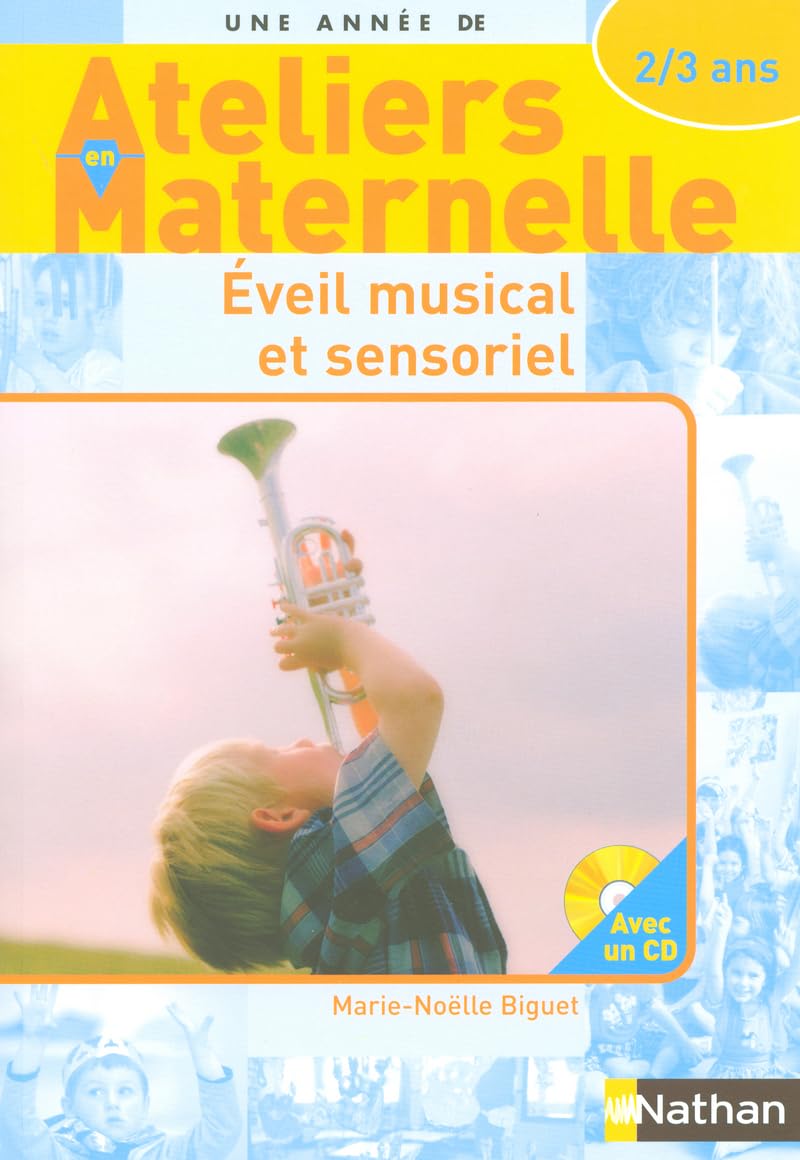 Eveil musical et sensoriel avec les 2/3 ans (1CD audio) Learning & Reference