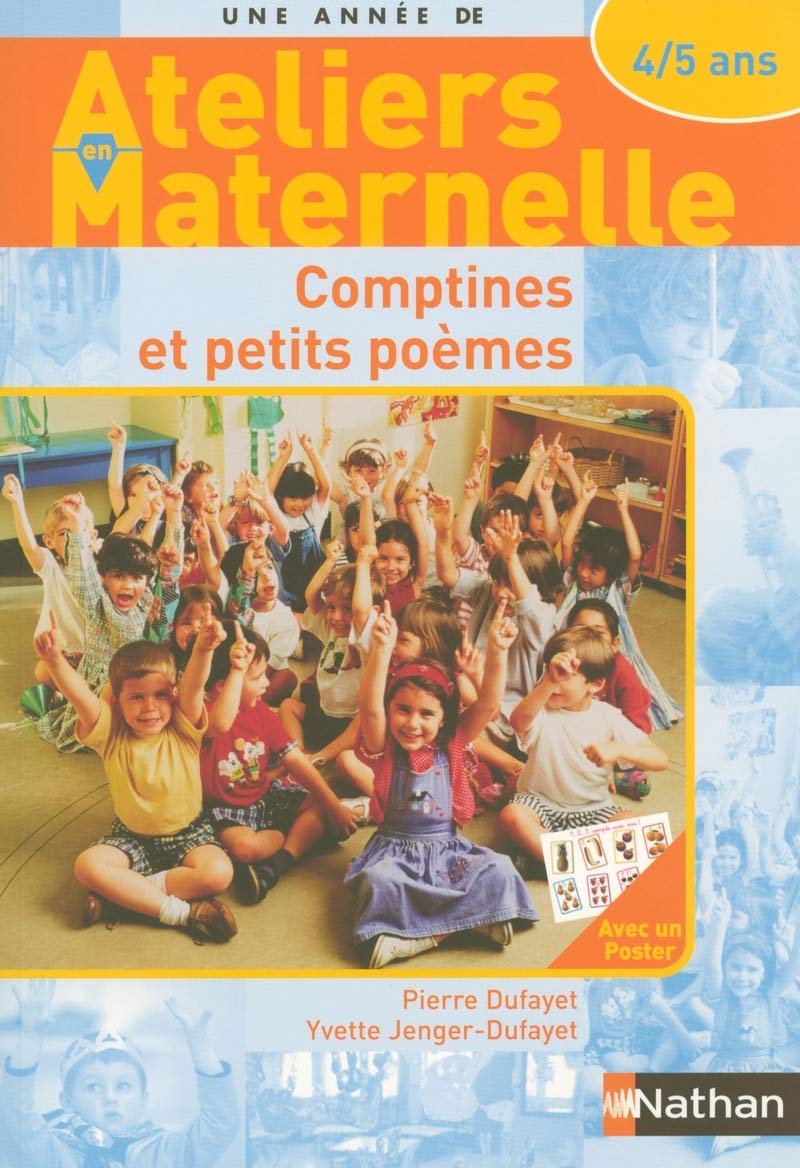 Comptines et petits poèmes avec les 4/5 ans: Ateliers en maternelle Learning & Reference
