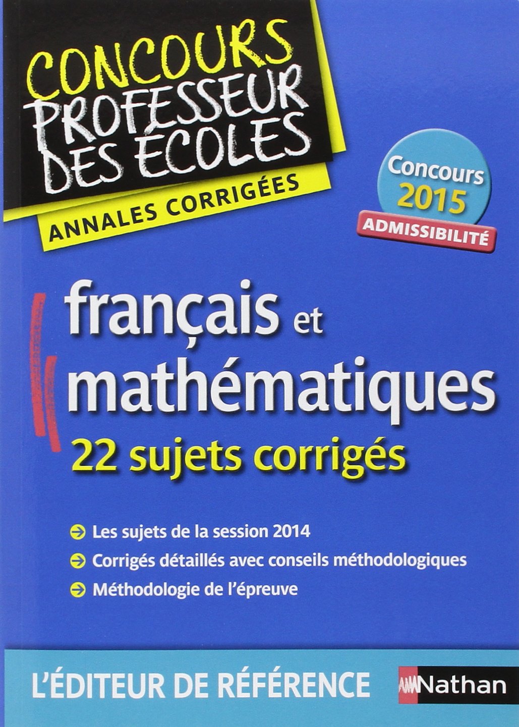 Annales CRPE 2015 : Admissibilité Français & Mathématiques book