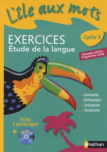 Exercices Etude de la langue Cycle 3: Fiches à photocopier, programme 2008 Books