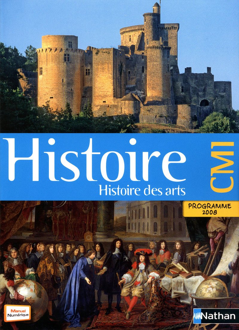 Histoire - manuel - CM1: Programme 2008, Le Moyen Age, Les Temps Modernes Education & Training